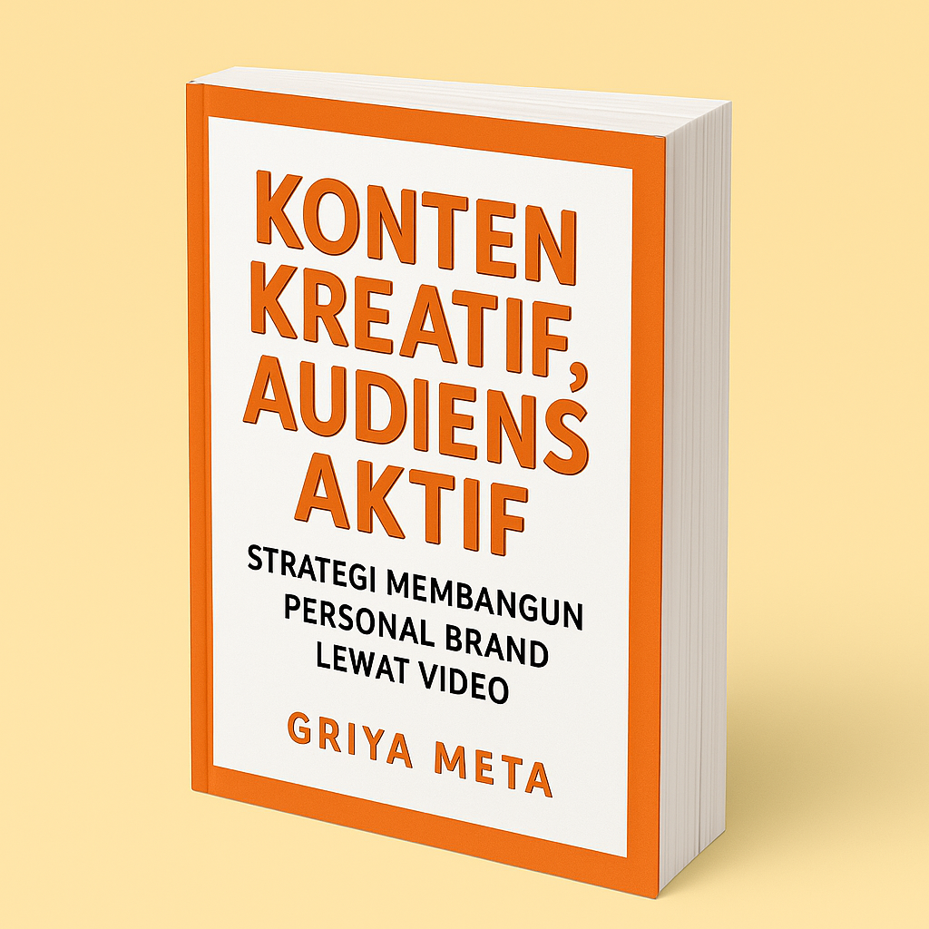 e-Book Konten Kreator, Audiens Aktif,Strategi Membangun Personal Brand Lewat Video