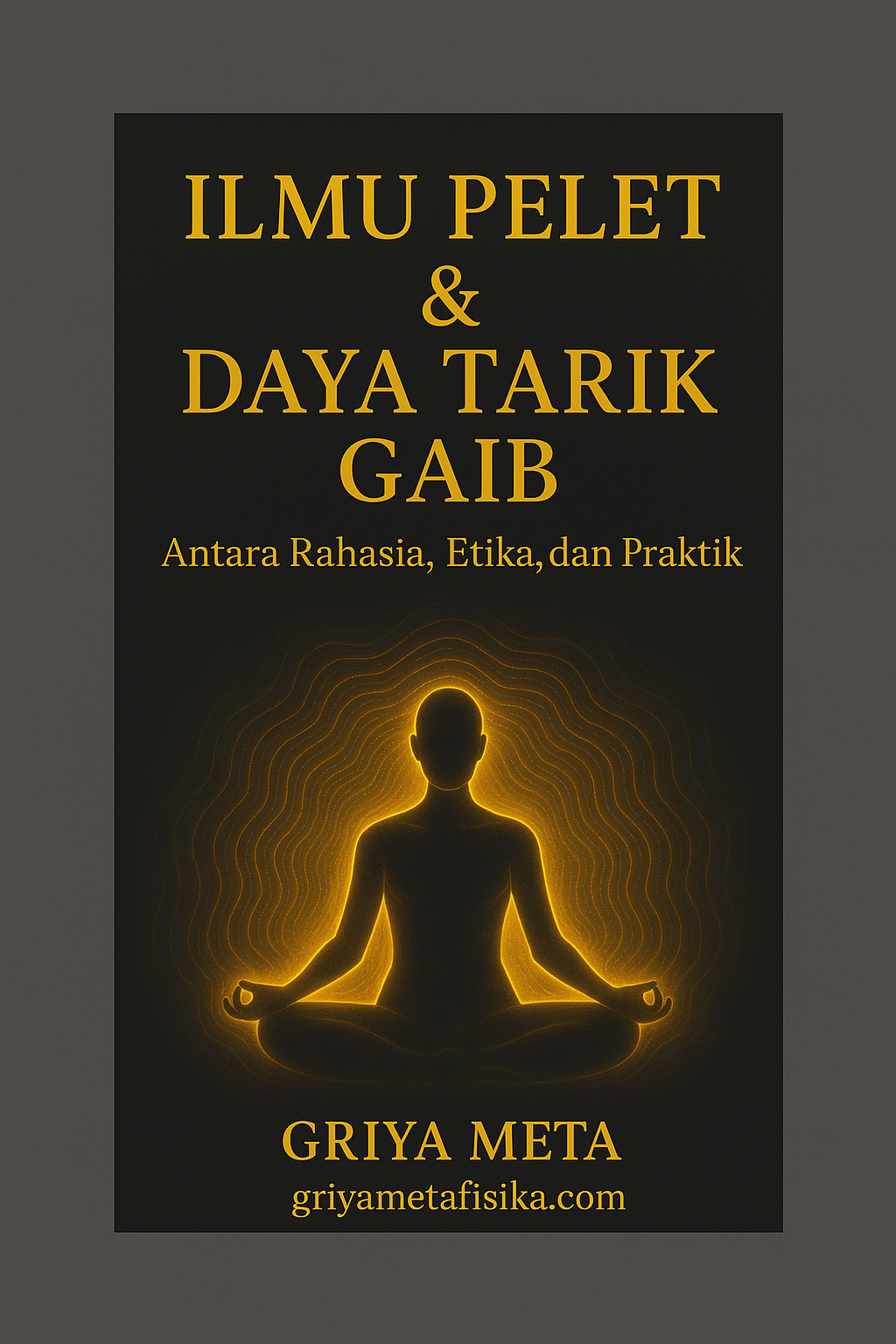 "Ilmu Pelet & Daya Tarik Gaib: Antara Rahasia, Etika, dan Praktik"